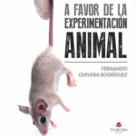Portada del libro "A favor de la Experimentación Animal"