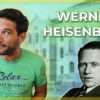 TOP #18 biografías científicas - WERNER HEISENBERG, el físico en la MATRIX cuántica
