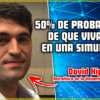 Hay un 50% de que vivamos en una simulación