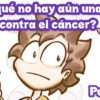 Por qué los científicos no tienen una cura contra el cáncer?
